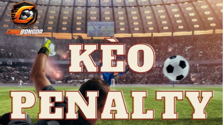 Cách đặt cược bóng đá Kèo Penalty
